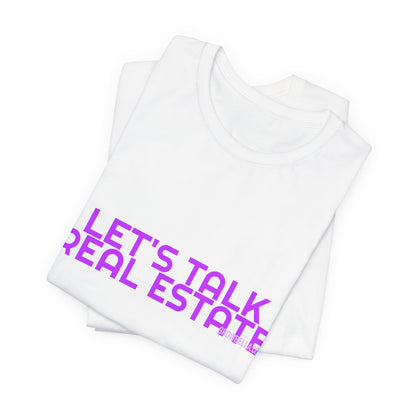 Grow Bella Women's "Let's Talk Real Estate" Tee