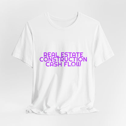 Grow Bella Women's "Real Estate Construction Cash Flow" Tee