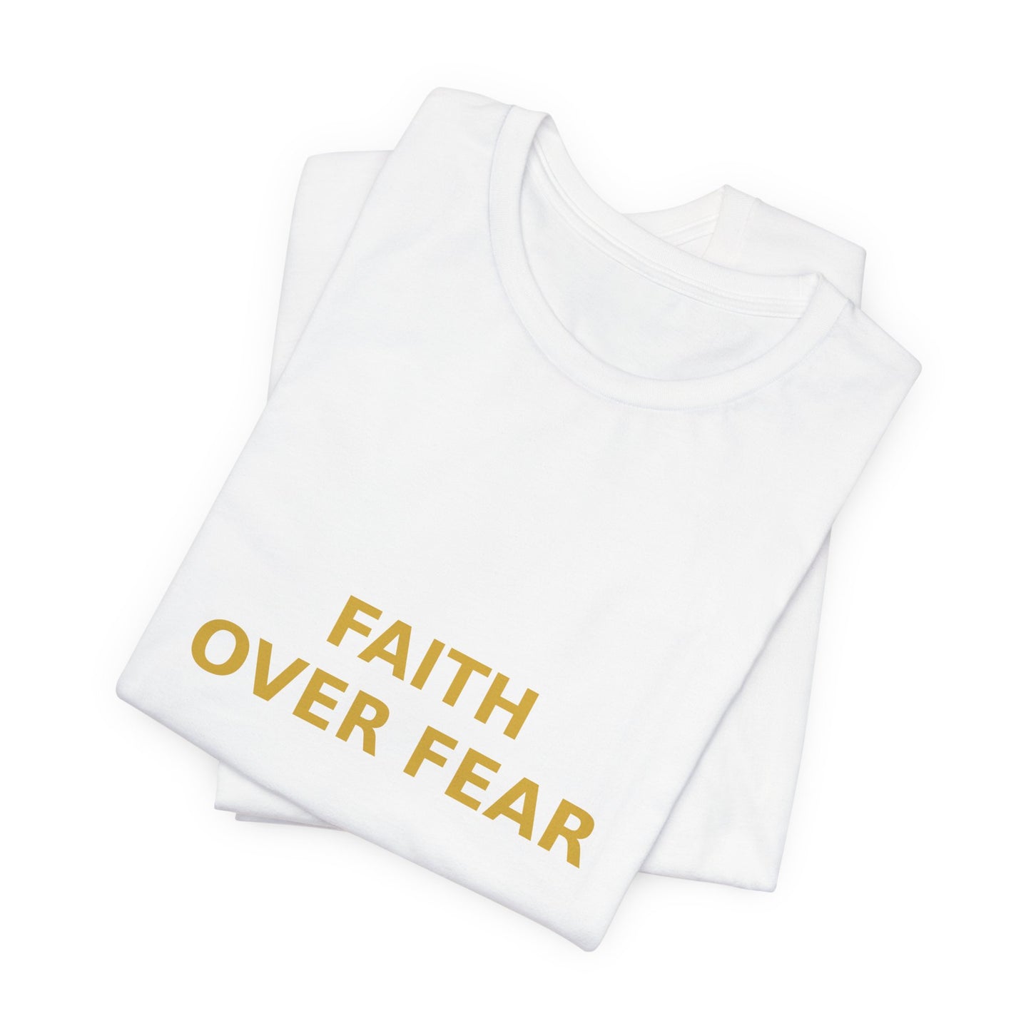 Grow Bella "Faith Over Fear" Unisex Cotton Tee
