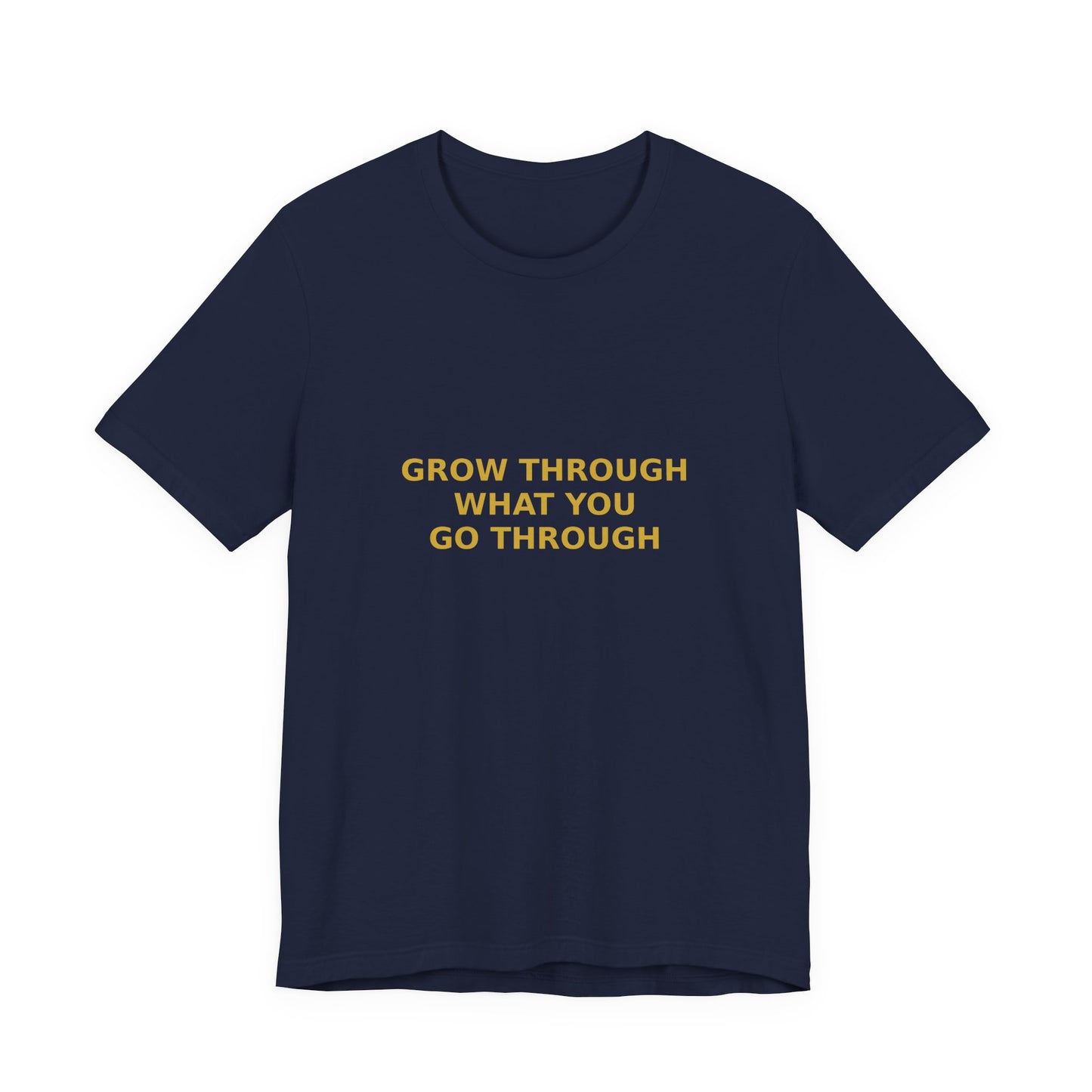 Grow Bella "Grow Through It" Unisex Cotton Tee