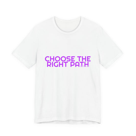 Grow Bella Women's "Choose The Right Path" Tee