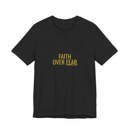 Grow Bella "Faith Over Fear" Unisex Cotton Tee