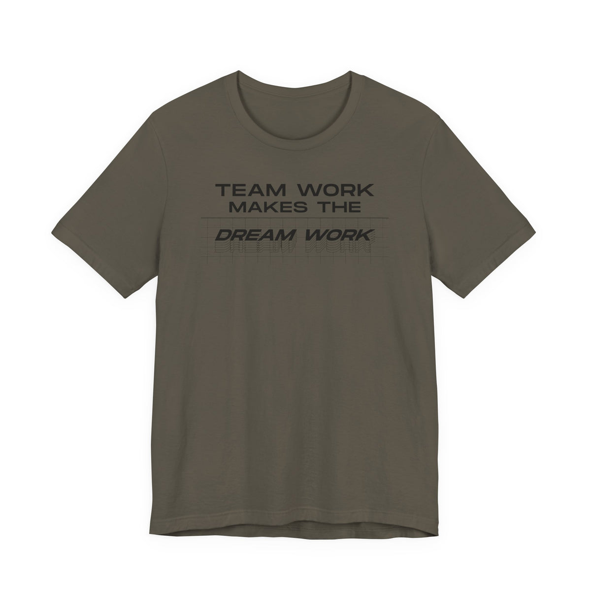 Team work makes the Dream work Short Sleeve Tee
