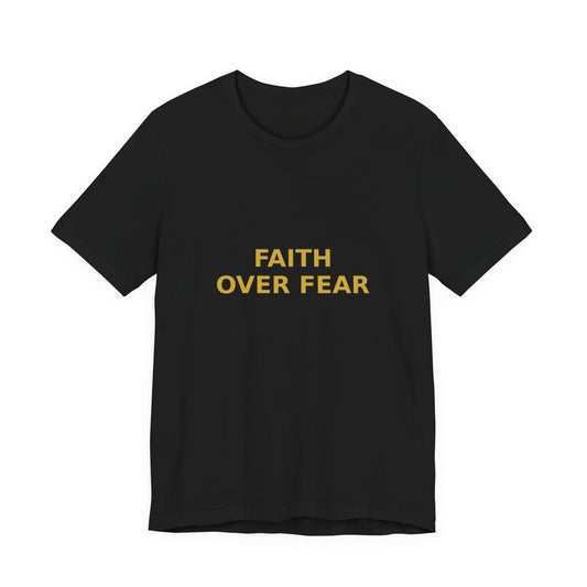 Grow Bella "Faith Over Fear" Unisex Cotton Tee