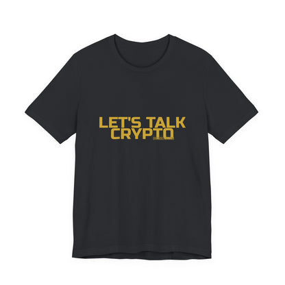 Grow Bella "Let's Talk Crypto" Unisex Cotton Tee