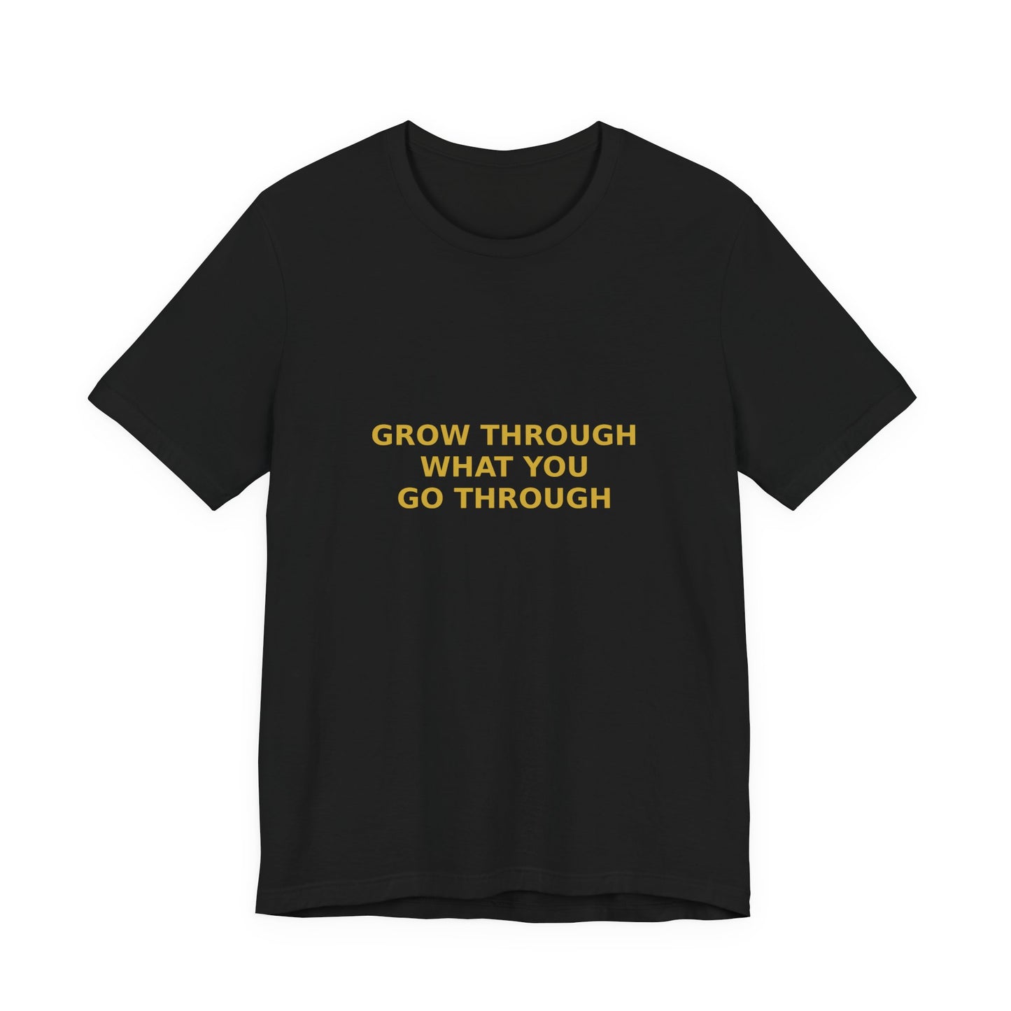 Grow Bella "Grow Through It" Unisex Cotton Tee