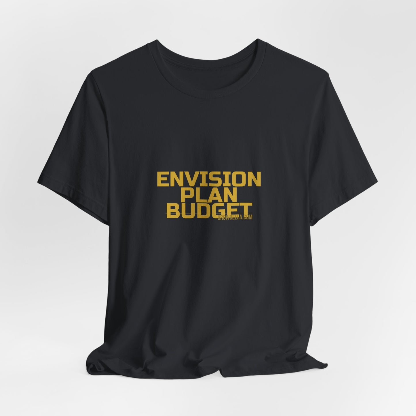 Grow Bella "Envision Plan Budget" Unisex Cotton Tee