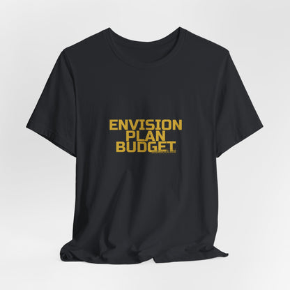 Grow Bella "Envision Plan Budget" Unisex Cotton Tee