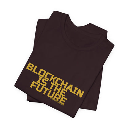 Grow Bella "Blockchain Is The Future" Unisex Cotton Tee