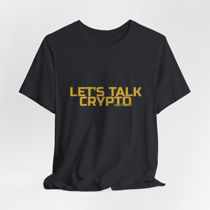 Grow Bella "Let's Talk Crypto" Unisex Cotton Tee