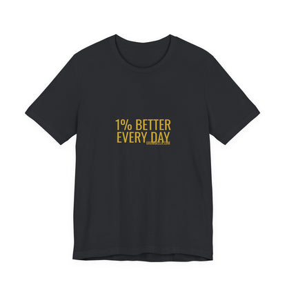 Grow Bella "1% Better Every Day" Unisex Cotton Tee