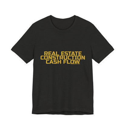 Grow Bella "Real Estate Construction Cash Flow" Unisex Cotton Tee