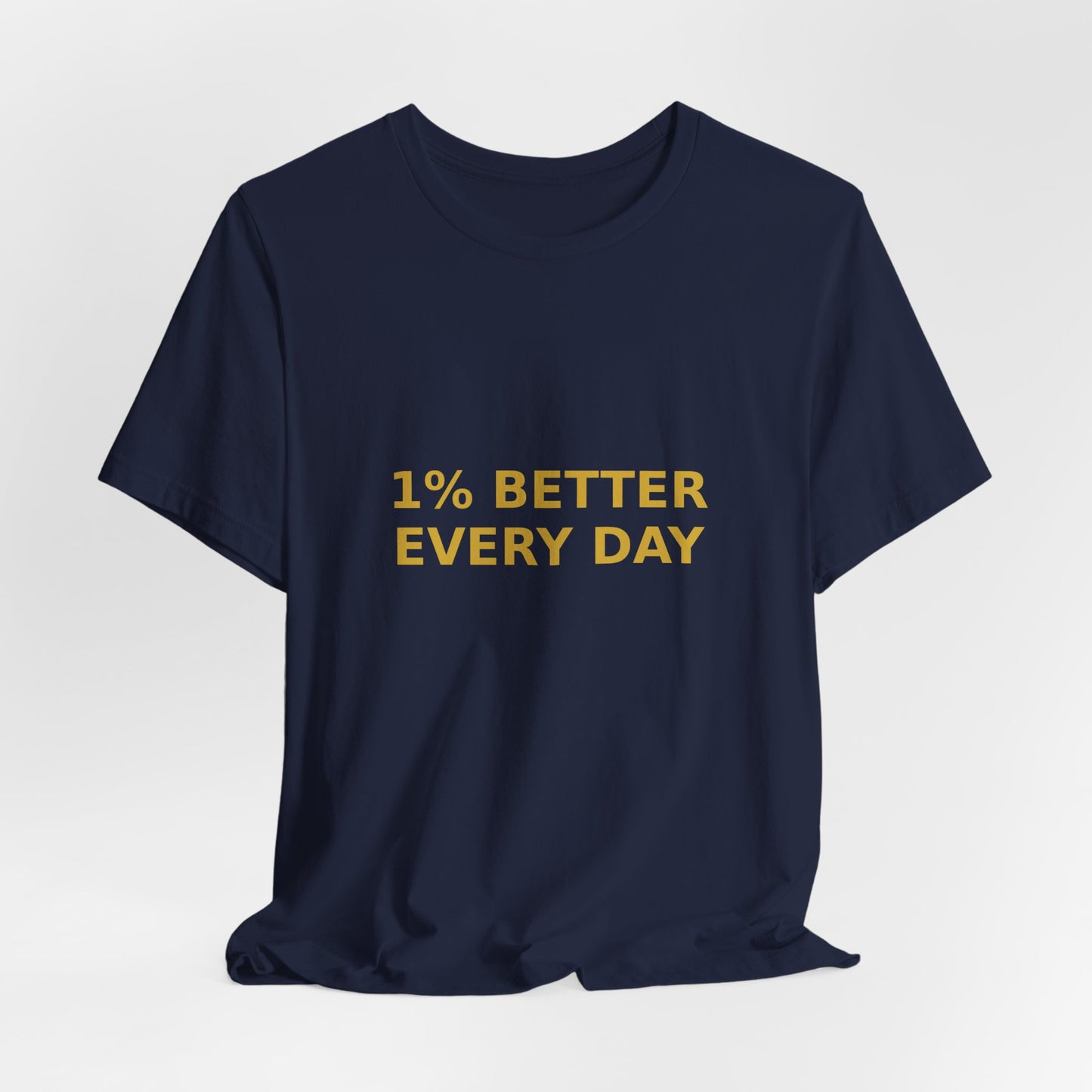 Grow Bella "1% Better Every Day" Unisex Cotton Tee
