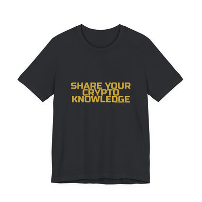 Grow Bella "Share Your Crypto Knowledge" Unisex Cotton Tee