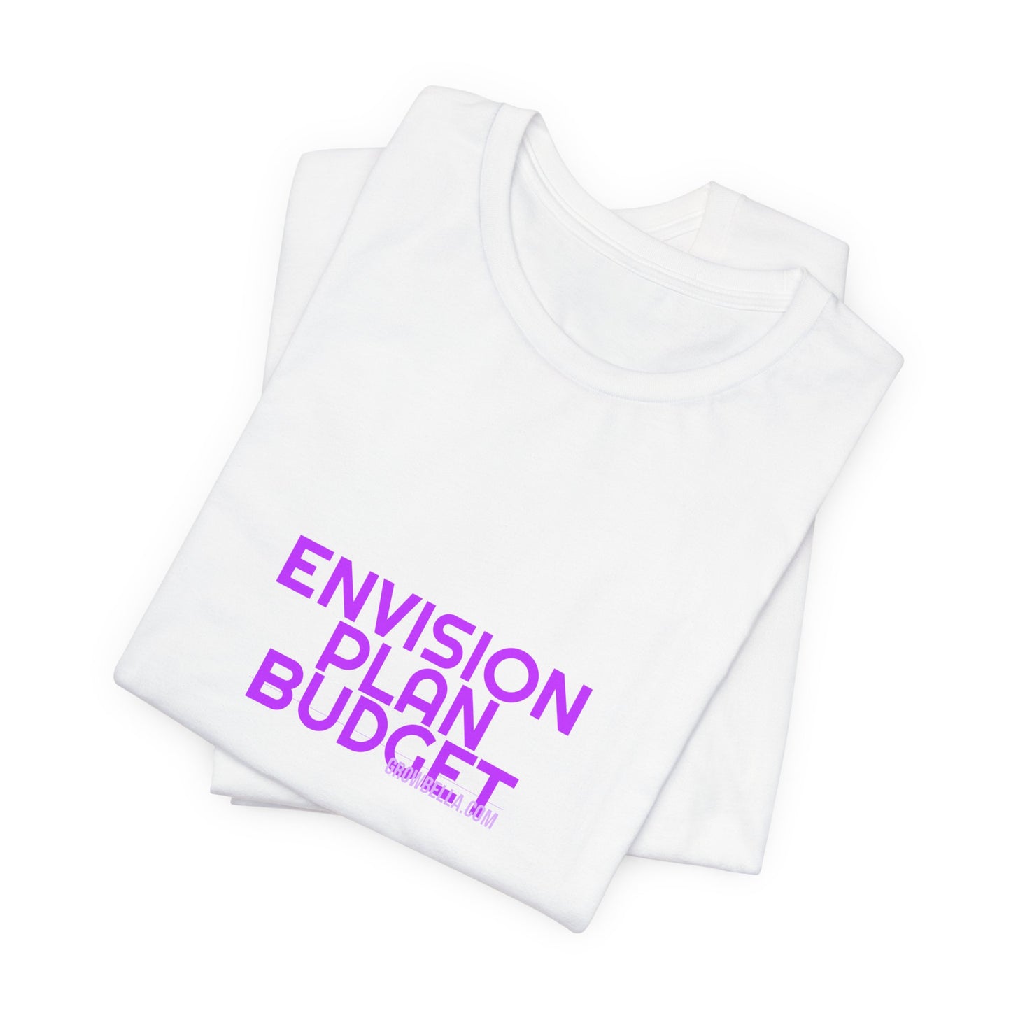 Grow Bella Women's "Envision Plan Budget" Tee