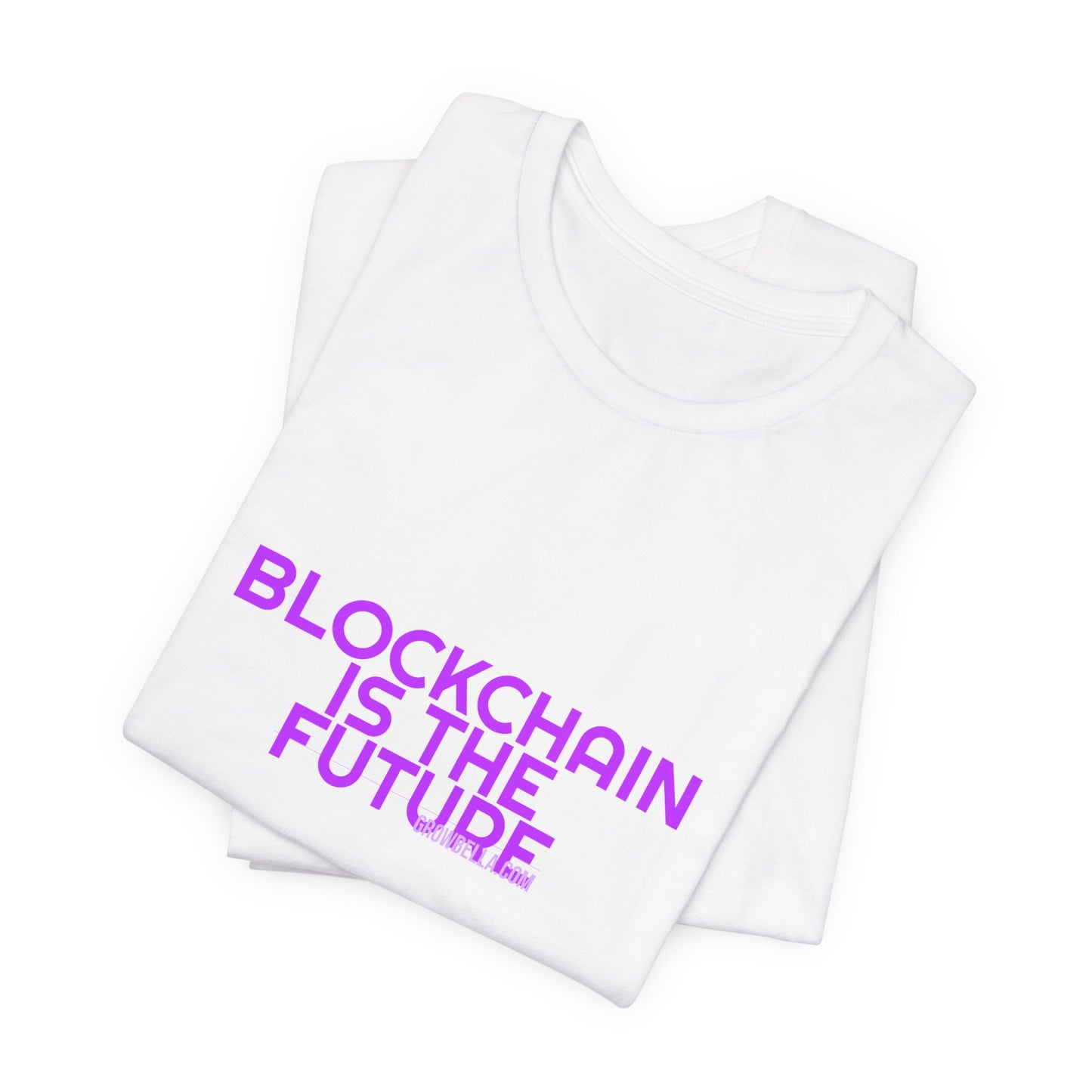 Grow Bella Women's "Blockchain Is The Future" Tee