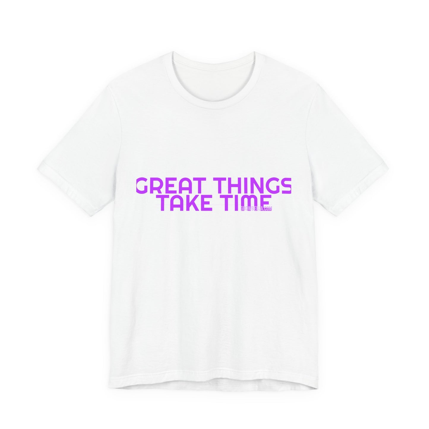 Grow Bella Women's "Great Things Take Time" Tee