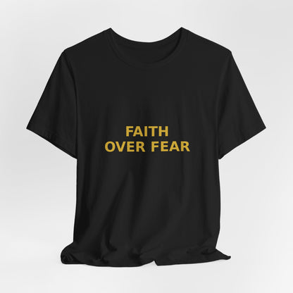 Grow Bella "Faith Over Fear" Unisex Cotton Tee