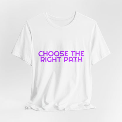 Grow Bella Women's "Choose The Right Path" Tee
