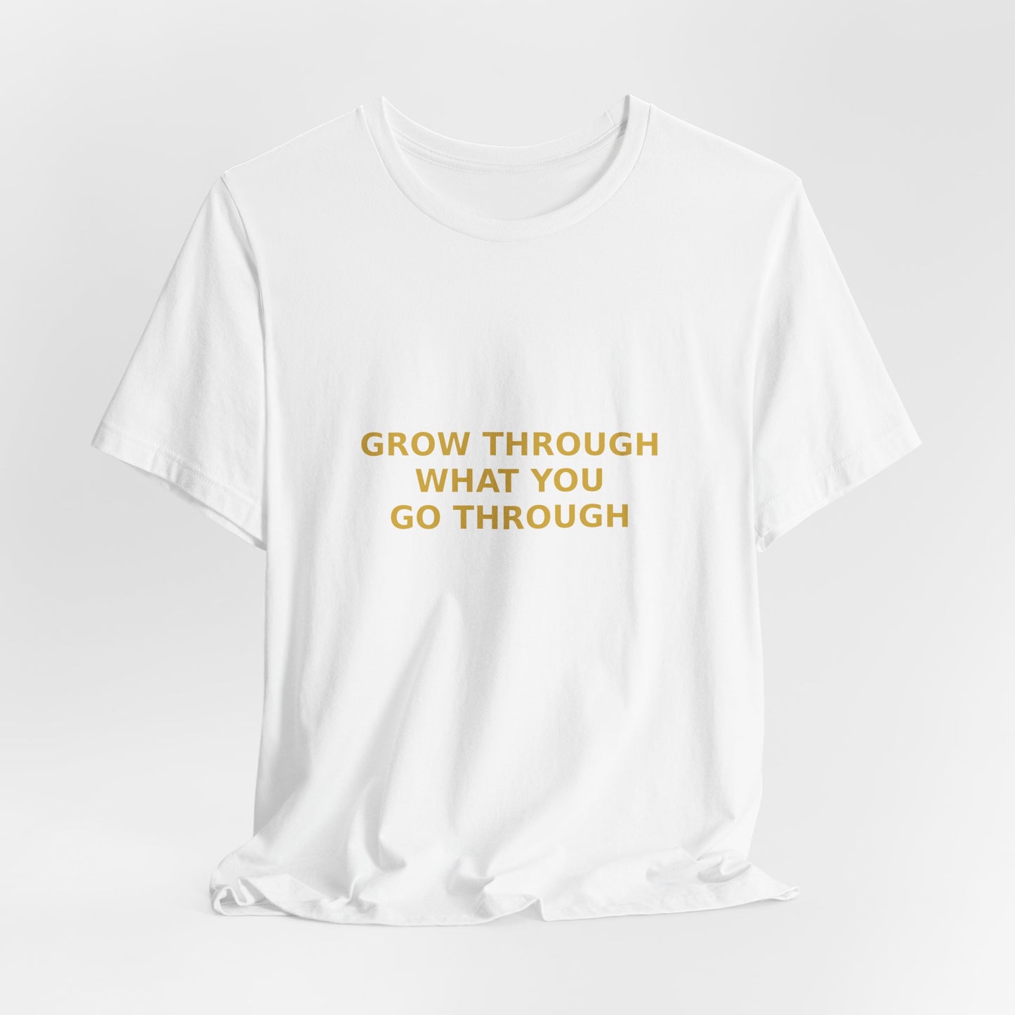 Grow Bella "Grow Through It" Unisex Cotton Tee