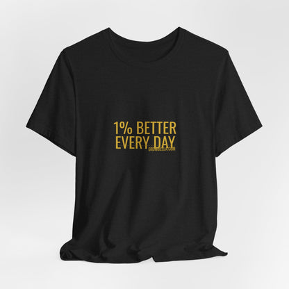Grow Bella "1% Better Every Day" Unisex Cotton Tee
