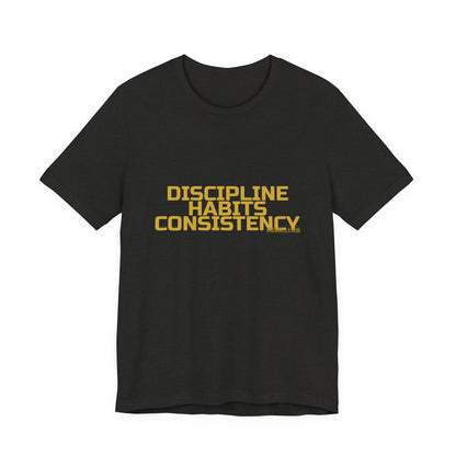 Grow Bella "Discipline Habits Consistency" Unisex Cotton Tee