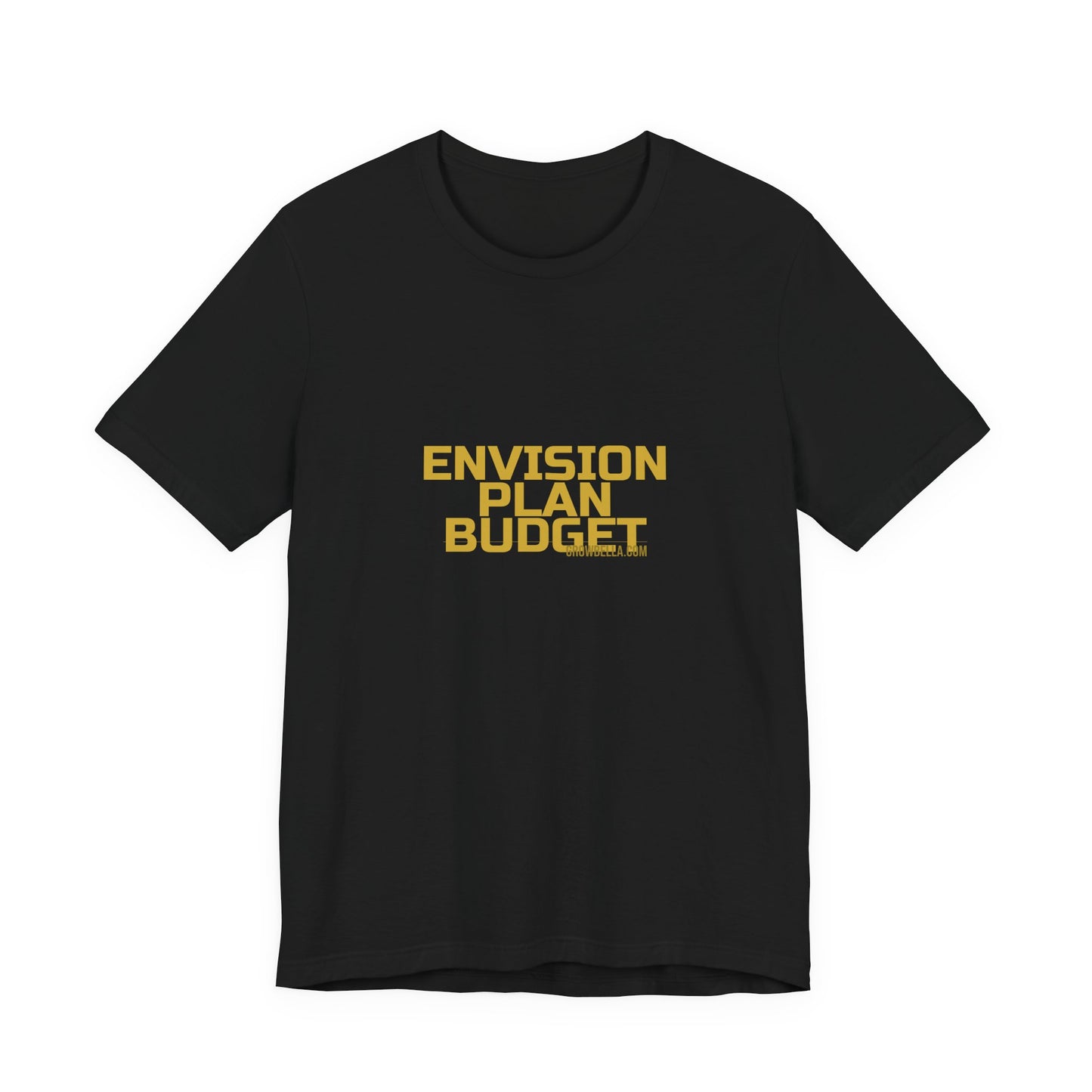 Grow Bella "Envision Plan Budget" Unisex Cotton Tee