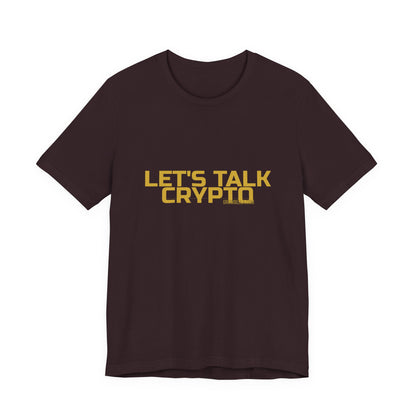 Grow Bella "Let's Talk Crypto" Unisex Cotton Tee