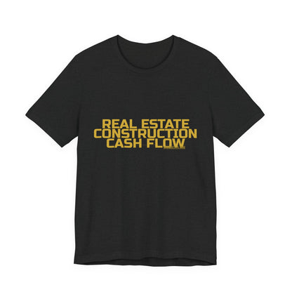 Grow Bella "Real Estate Construction Cash Flow" Unisex Cotton Tee