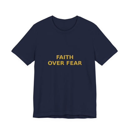 Grow Bella "Faith Over Fear" Unisex Cotton Tee