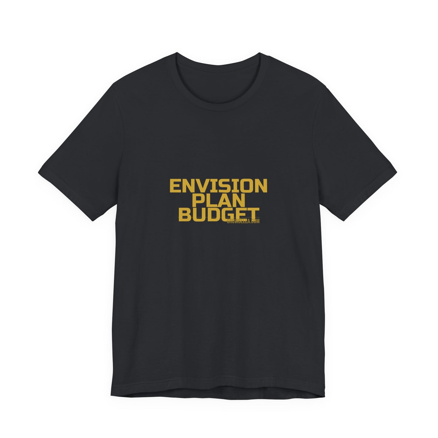 Grow Bella "Envision Plan Budget" Unisex Cotton Tee