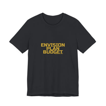 Grow Bella "Envision Plan Budget" Unisex Cotton Tee