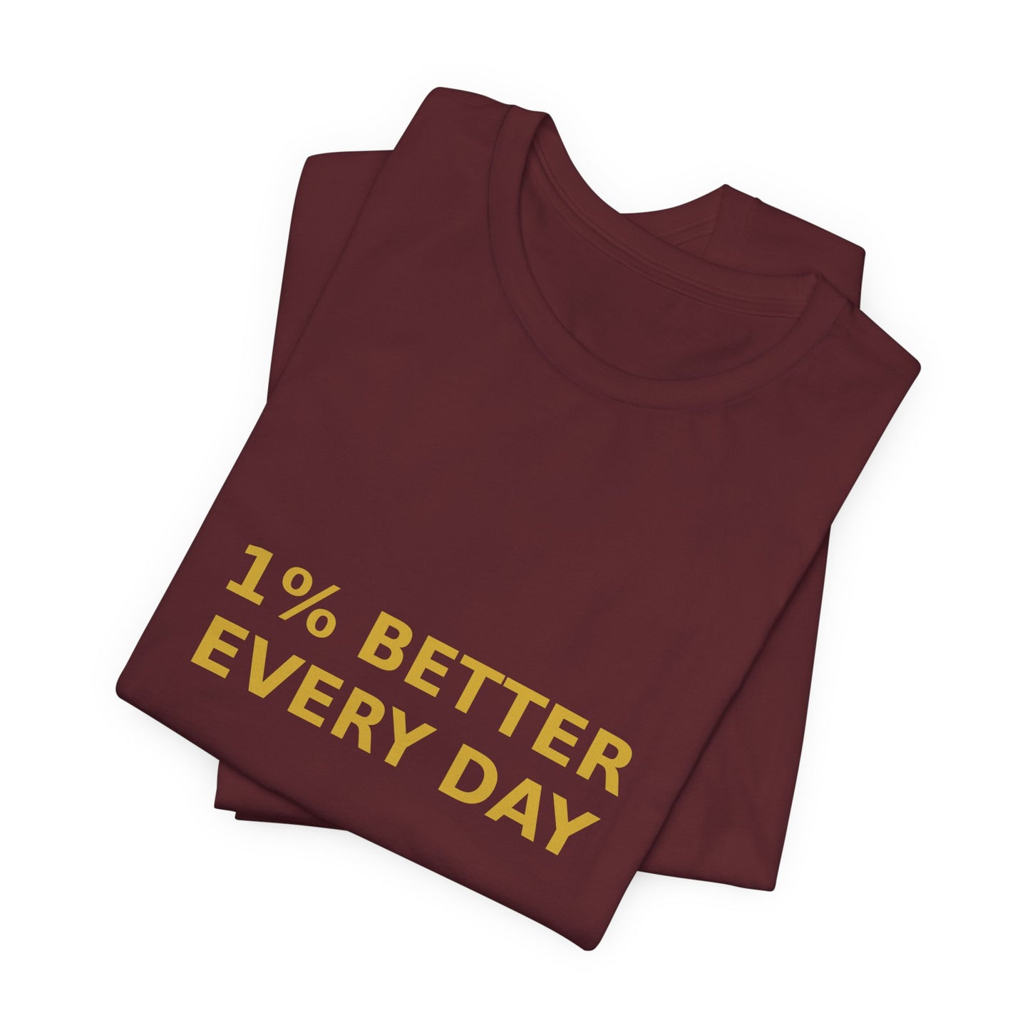 Grow Bella "1% Better Every Day" Unisex Cotton Tee