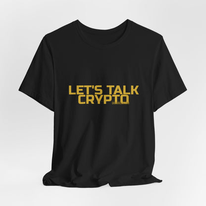 Grow Bella "Let's Talk Crypto" Unisex Cotton Tee