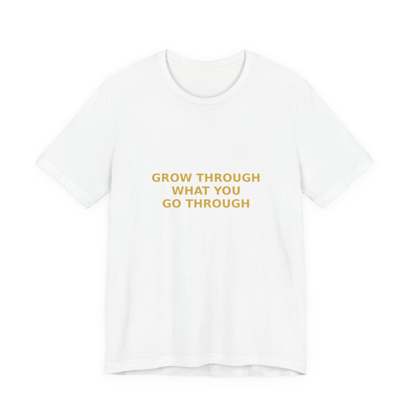 Grow Bella "Grow Through It" Unisex Cotton Tee