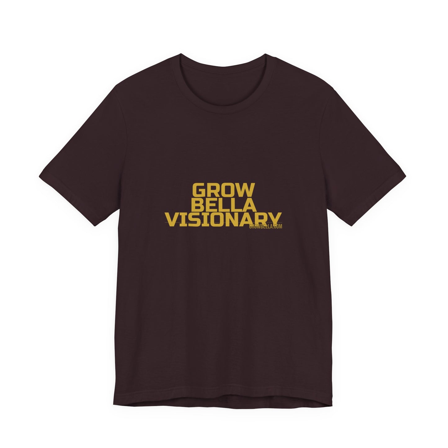 Grow Bella "Grow Bella Visionary" Unisex Cotton Tee