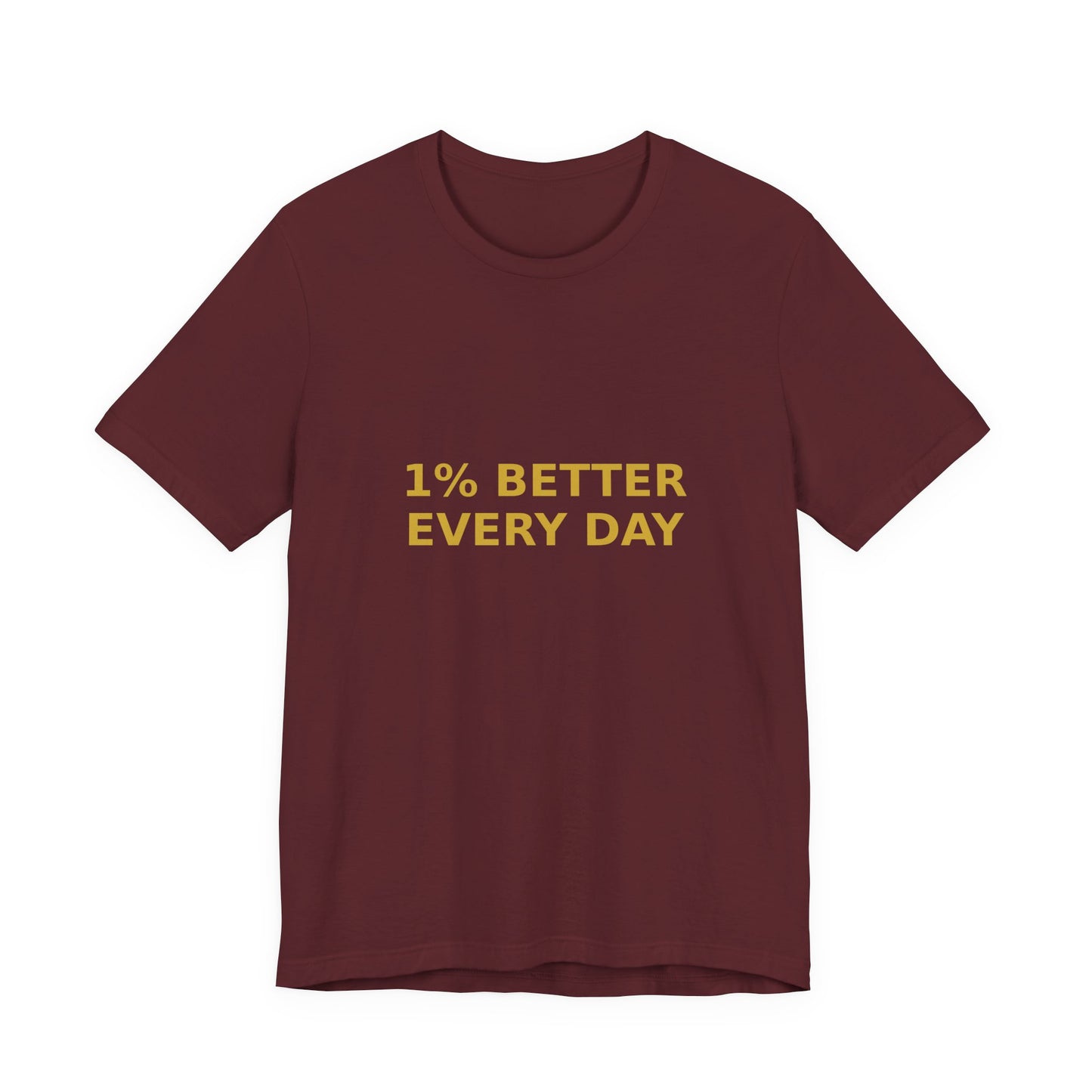 Grow Bella "1% Better Every Day" Unisex Cotton Tee
