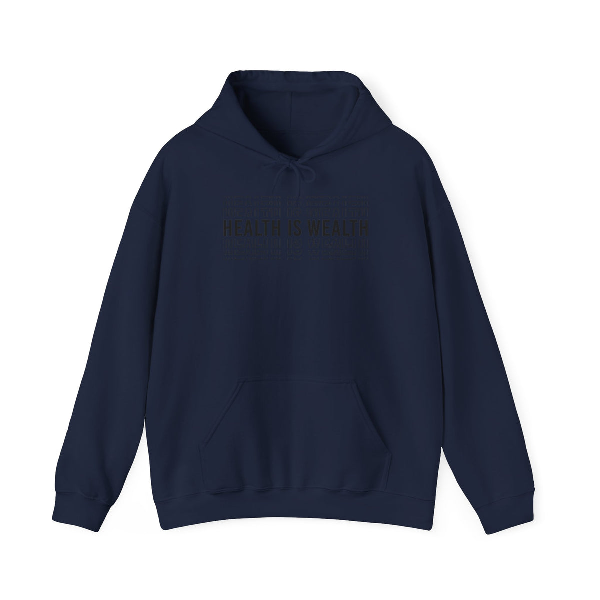 Health is Wealth Hooded Sweatshirt