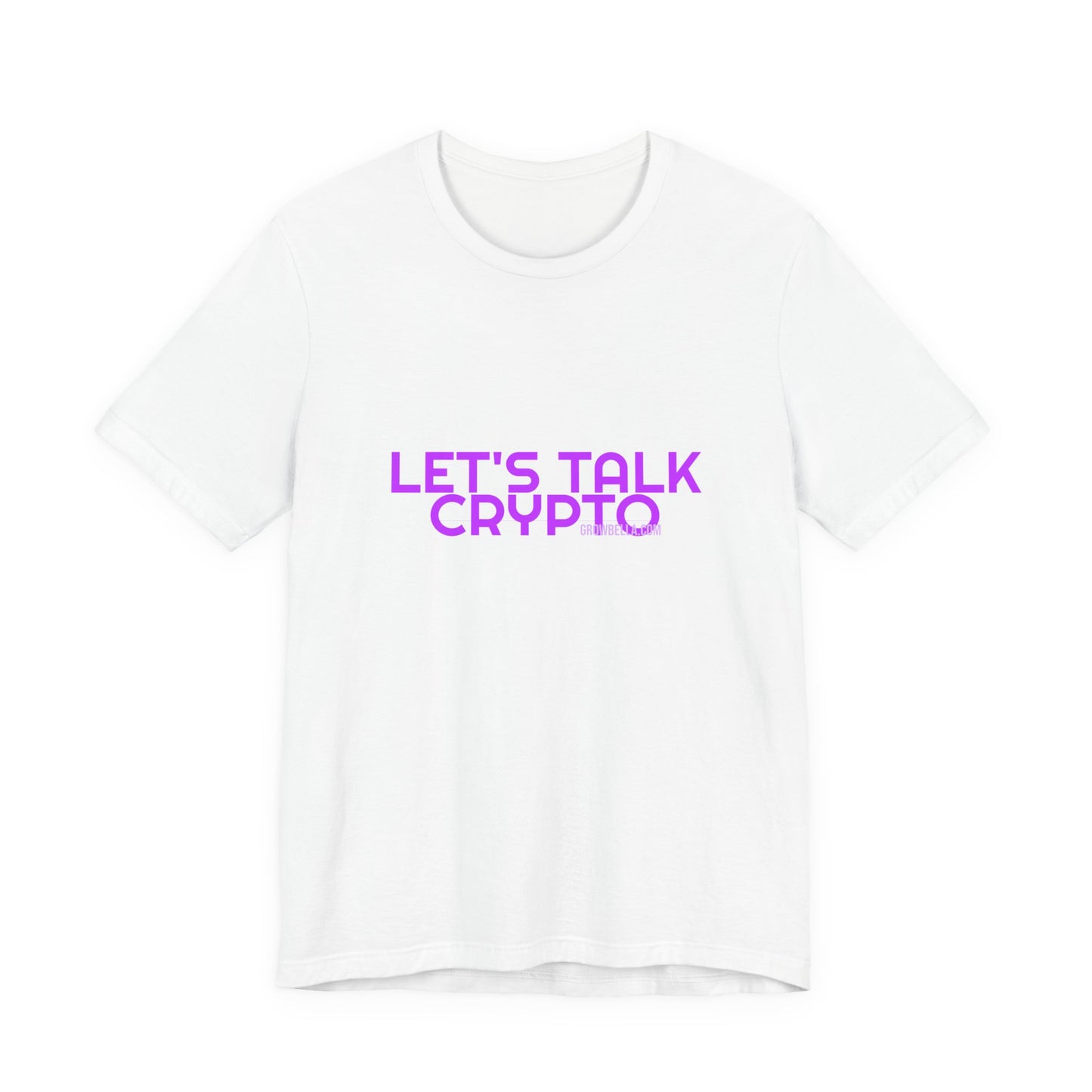 Grow Bella Women's "Let's Talk Crypto" Tee