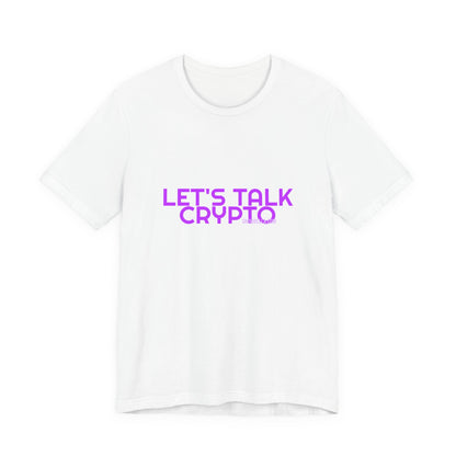 Grow Bella Women's "Let's Talk Crypto" Tee