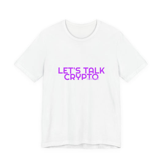 Grow Bella Women's "Let's Talk Crypto" Tee