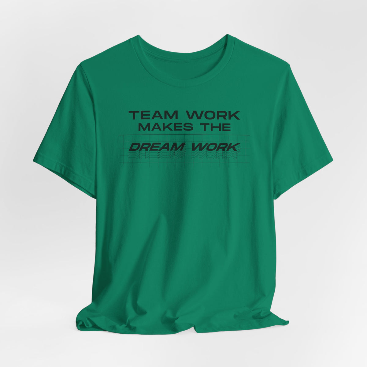Team work makes the Dream work Short Sleeve Tee