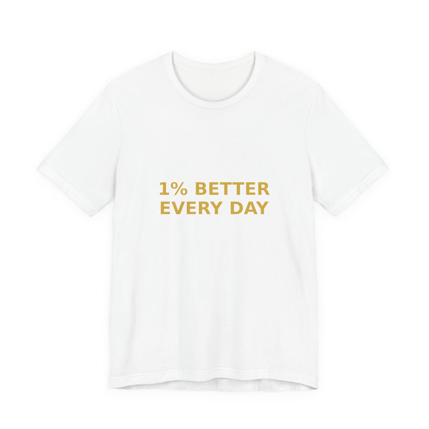 Grow Bella "1% Better Every Day" Unisex Cotton Tee