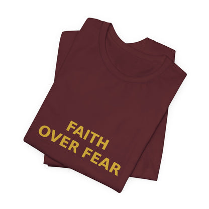 Grow Bella "Faith Over Fear" Unisex Cotton Tee