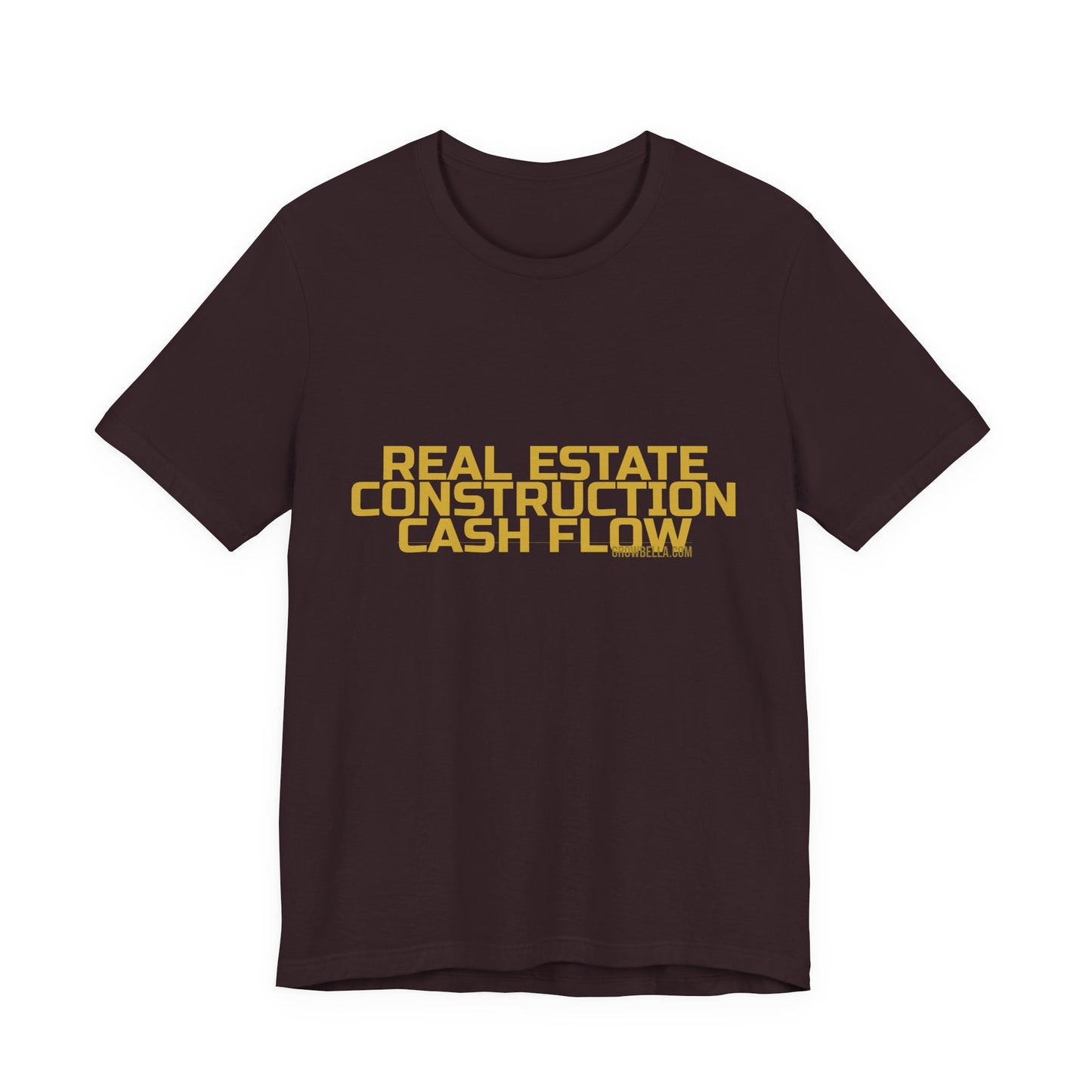 Grow Bella "Real Estate Construction Cash Flow" Unisex Cotton Tee