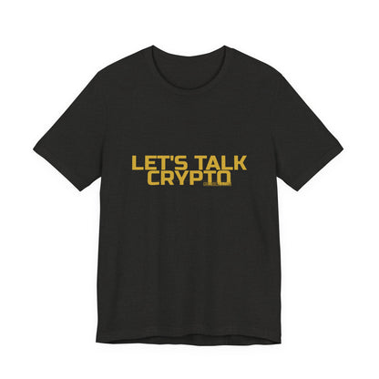 Grow Bella "Let's Talk Crypto" Unisex Cotton Tee