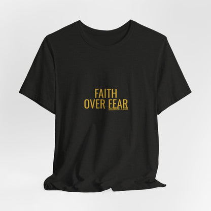 Grow Bella "Faith Over Fear" Unisex Cotton Tee