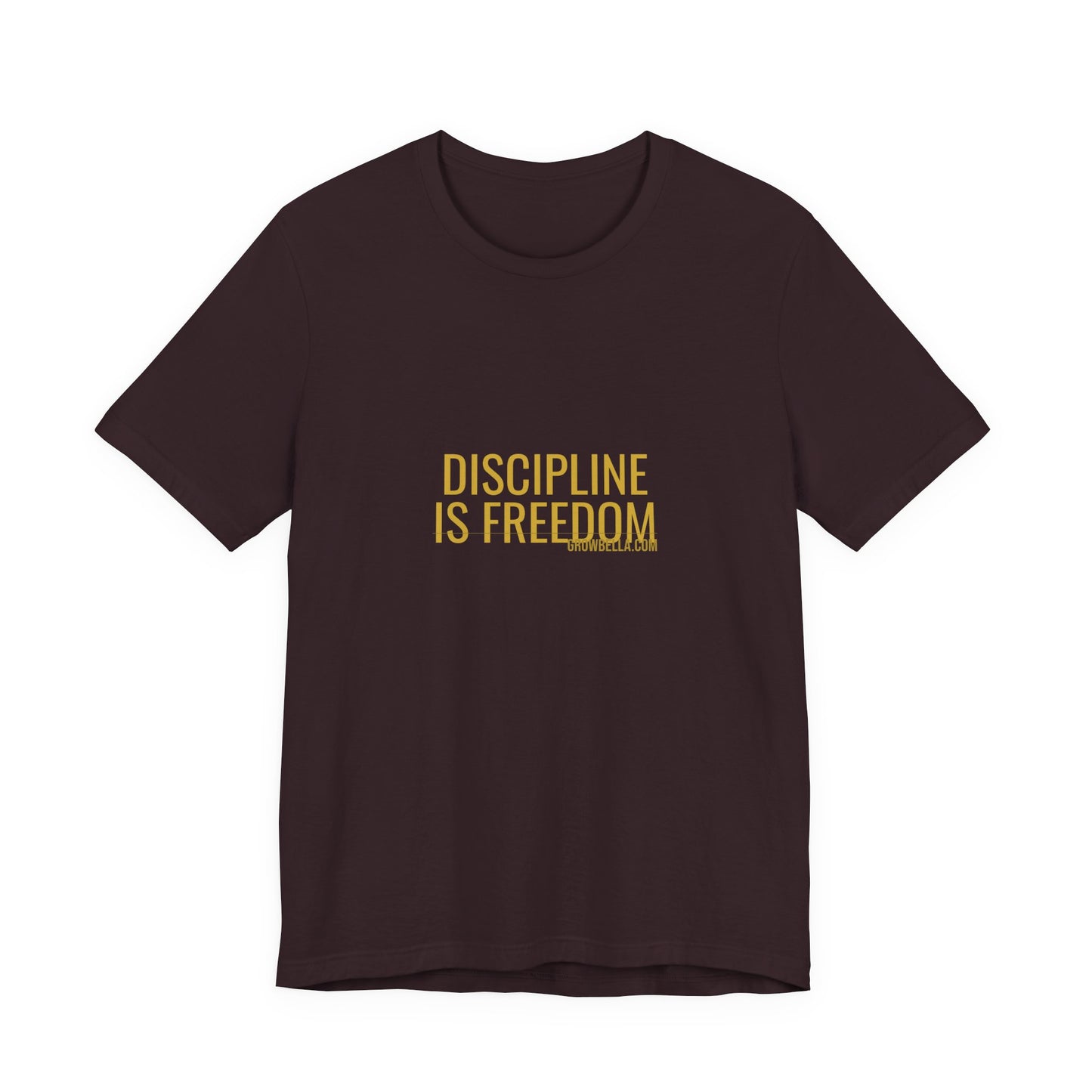 Grow Bella "Discipline Is Freedom" Unisex Cotton Tee