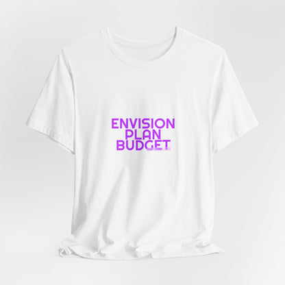 Grow Bella Women's "Envision Plan Budget" Tee