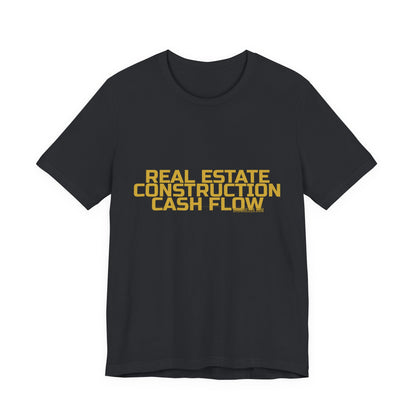 Grow Bella "Real Estate Construction Cash Flow" Unisex Cotton Tee